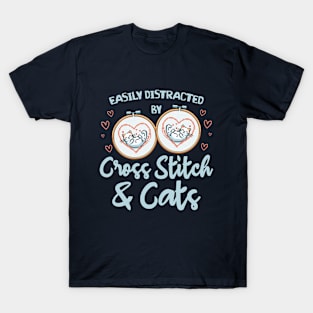 Easily Distracted By Cross Stitch And Cats T-Shirt